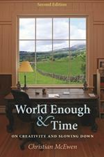 World Enough & Time: On Creativity and Slowing Down