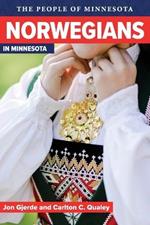 Norwegians in Minnesota: The People of Minnesota