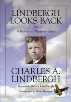 Lindbergh Looks Back: A Boyhood Reminiscence