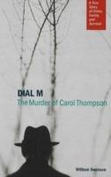 Dial M: The Murder of Carol Thompson