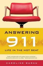 Answering 911: Life in the Hot Seat