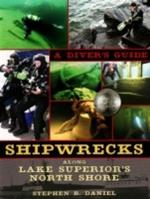 Shipwrecks Along Lake Superior's North Shore: A Diver's Guide