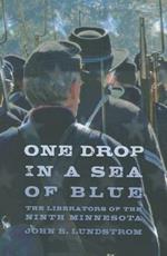 One Drop in a Sea of Blue: The Liberators of the Ninth Minnesota