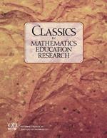 Classics in Mathematics Education Research