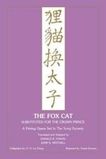 Fox Cat: A Peking Opera Set in the Song Dynasty