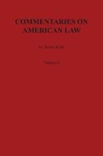 Commentaries on American Law, Volume I