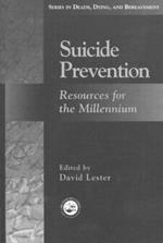 Suicide Prevention: Resources for the Millennium