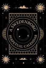 A Swedenborg Perpetual Calendar: Thoughts for the Day to Return to Year after Year