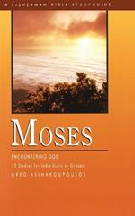 Moses: Encountering God