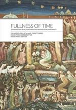 Fullness of Time: Ethnohistory Selections from the Writtings of Alan R. Tippett