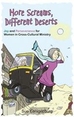 More Screams, Different Deserts: Joy and Perseverance for Women in Cross-Cultural Ministry