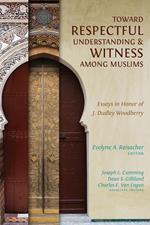 Toward Respectful Understanding and Witness among Muslims