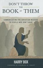 Don't Throw the Book at Them: Communicating the Christian Message to People Who Don't Read