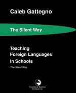 Teaching Foreign Languages in Schools The Silent Way