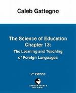 The Science of Education Chapter 13: The Learning and Teaching of Foreign Languages