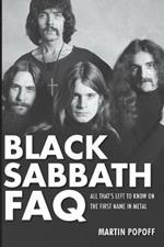Black Sabbath FAQ: All That's Left to Know on the First Name in Metal
