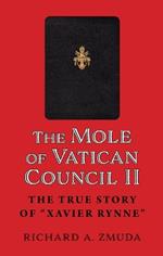 The Mole of Vatican Council II: The True Story of Xavier Rynne