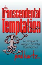 The Transcendental Temptation