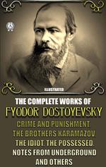 The Complete Works of Fyodor Dostoyevsky