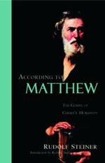 According to Matthew: The Gospel of Christ's Humanity