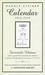 Calender of the Soul: Facsimile Edition of the Original Book Containing the Calender Created by Rudolf Steiner for the Year 1912-1913