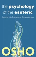 The Psychology of the Esoteric