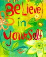 Believe in Yourself