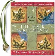 Wisdom from the Four Agreements