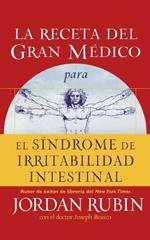 La receta del Gran Medico para el sindrome de irritabilidad intestinal