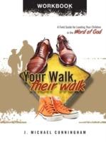 Your Walk, Their Walk - Workbook