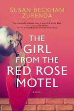 The Girl from the Red Rose Motel: A Novel