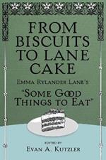 From Biscuits to Lane Cake: Emma Rylander Lane's 