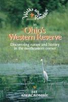 Walks and Rambles in Ohio's Western Reserve: Discovering Nature and History in the Northeastern Corner