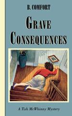 Grave Consequences: A Vermont Mystery