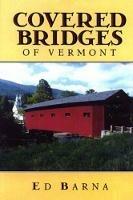 Covered Bridges of Vermont