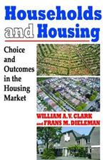 Households and Housing: Choice and Outcomes in the Housing Market