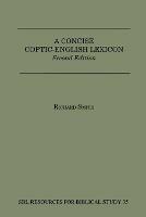A Concise Coptic-English Lexicon: Second Edition