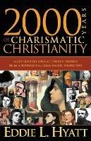 2000 Years of Charismatic Christianity