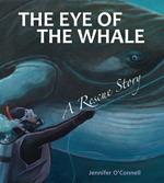 The Eye of the Whale (Tilbury House Nature Book)