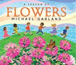 A Season of Flowers (Tilbury House Nature Book)