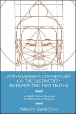 Jnanagarbha's Commentary on the Distinction Between the Two Truths