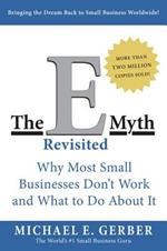 The E-Myth Revisited: Why Most Small Businesses Don't Work and What to Do About It