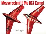 Messerschmitt Me 163 “Komet” Vol.I