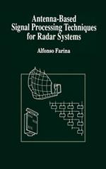 Antenna-based Signal Processing Techniques for Radar Systems