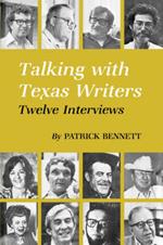 Talking With Texas Writers: Twelve Interviews