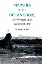 Marshes Of The Ocean Shore: Development of an Ecological Ethic