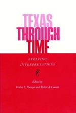 Texas Through Time: Evolving Interpretations