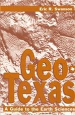 Geo-Texas: A Guide to the Earth Sciences