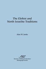 The Elohist and North Israelite Traditions