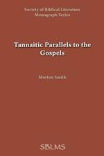 Tannaitic Parallels to the Gospels